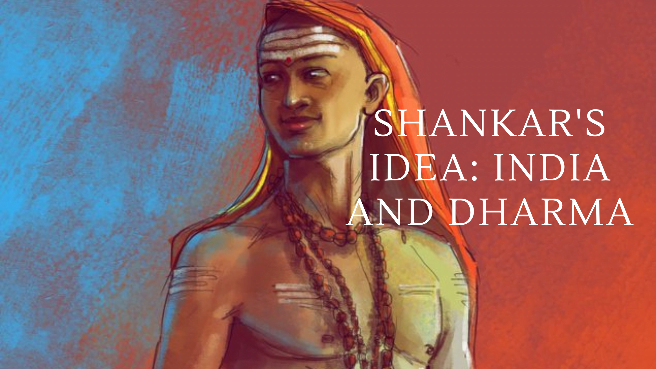 Shankar Idea: India and Dharma
