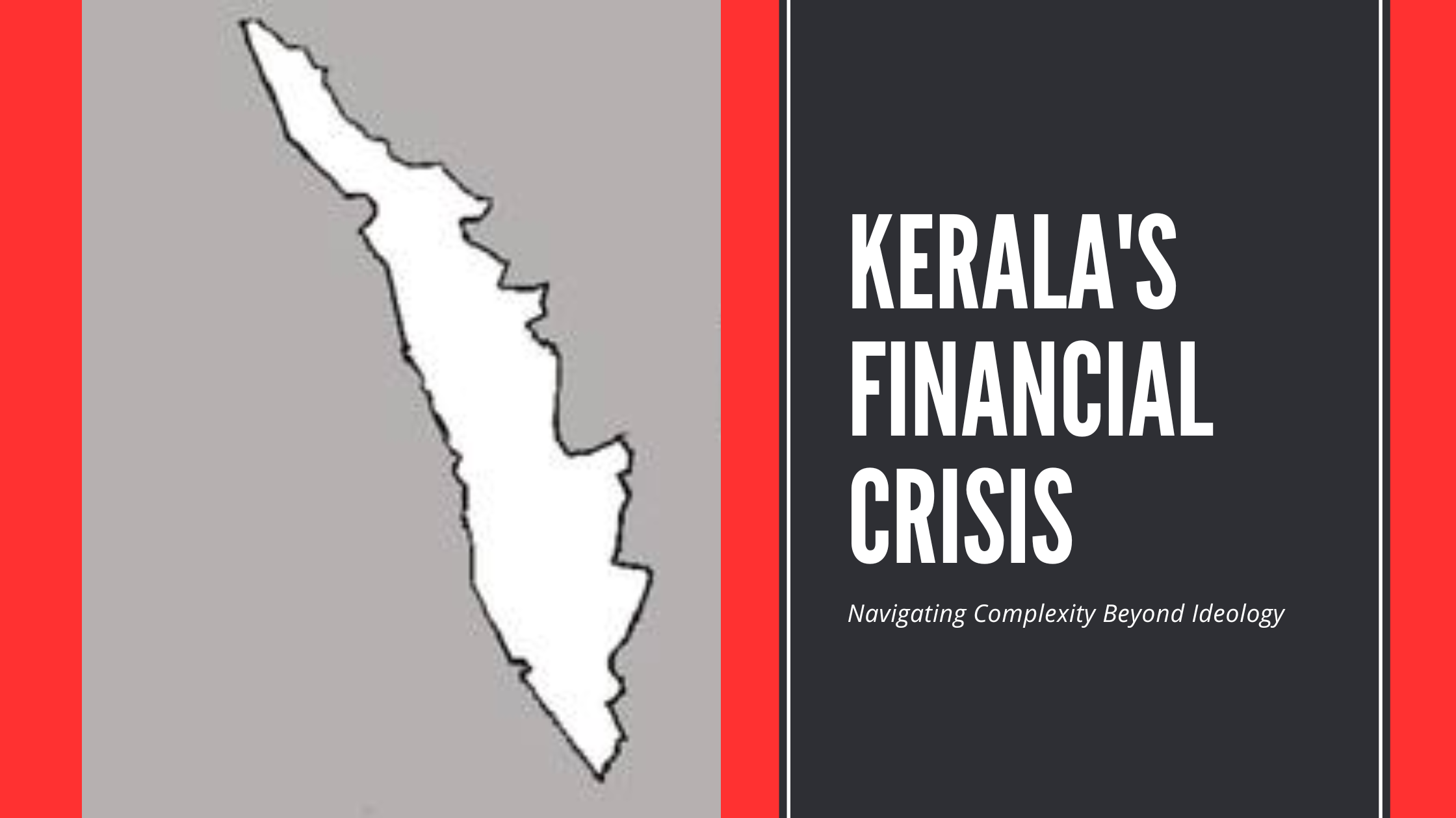 Kerala’s Financial Crisis: Navigating Complexity Beyond Ideology