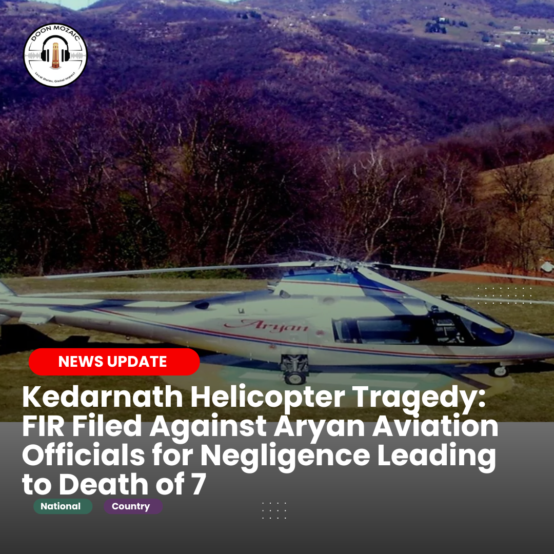 Kedarnath Helicopter Tragedy: FIR Filed Against Aryan Aviation Officials for Negligence Leading to Death of 7